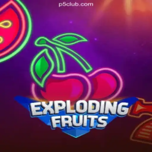 Explore the Excitement of ExplodingFruits at P5.COM Cassino